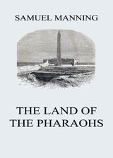 THE LAND OF THE PHARAOHS