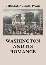 WASHINGTON AND ITS ROMANCE