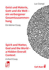 GEIST UND MATERIE, GOTT UND DIE WELT – EIN VERBORGENER GESAMTZUSAMMENHANG / SPIRIT AND MATTER, GOD AND THE WORLD – A HIDDEN OVERALL CONTEXT
VERLAG FÜR SYSTEMISCHE FORSCHUNG