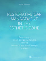 RESTORATIVE GAP MANAGEMENT IN THE ESTHETIC ZONE