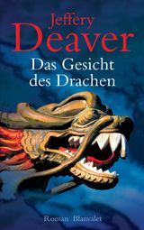 DAS GESICHT DES DRACHEN
DIE LINCOLN-RHYME-REIHE