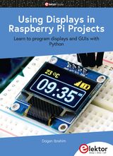 USING DISPLAYS IN RASPBERRY PI PROJECTS