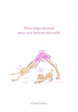 MON YOGA BEAUT POUR UNE BEAUT TERNELLE