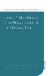 IMAGE EMBODIMENT
YEARBOOK OF MOVING IMAGE STUDIES (YOMIS)