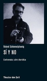 ROLAND SCHIMMELPFENNIG - SÍ Y NO
RECHERCHEN