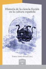 HISTORIA DE LA CIENCIA FICCIN EN LA CULTURA ESPAOLA
LA CASA DE LA RIQUEZA. ESTUDIOS DE LA CULTURA DE ESPAA