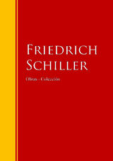 OBRAS - COLECCIN DE FRIEDRICH SCHILLER
BIBLIOTECA DE GRANDES ESCRITORES