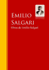 OBRAS DE EMILIO SALGARI
BIBLIOTECA DE GRANDES ESCRITORES