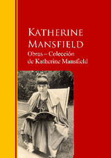 OBRAS ? COLECCIN  DE KATHERINE MANSFIELD
BIBLIOTECA DE GRANDES ESCRITORES