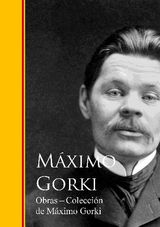 OBRAS  - COLECCION DE MAXIMO GORKI