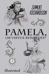 PAMELA, OR VIRTUE REWARDED