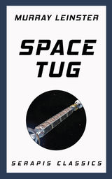 SPACE TUG (SERAPIS CLASSICS)