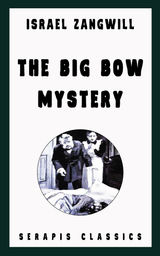 THE BIG BOW MYSTERY (SERAPIS CLASSICS)