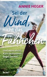 SEI DER WIND, NICHT DAS FHNCHEN