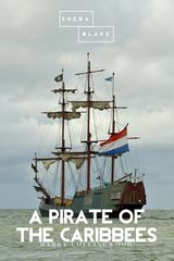 A PIRATE OF THE CARIBBEES