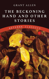 THE BECKONING HAND AND OTHER STORIES