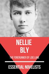 ESSENTIAL NOVELISTS - NELLIE BLY
ESSENTIAL NOVELISTS