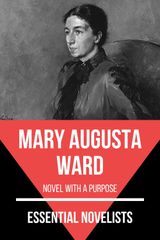 ESSENTIAL NOVELISTS - MARY AUGUSTA WARD
ESSENTIAL NOVELISTS