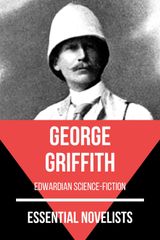 ESSENTIAL NOVELISTS - GEORGE GRIFFITH
ESSENTIAL NOVELISTS