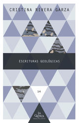 ESCRITURAS GEOLGICAS
LA CRTICA PRACTICANTE. ENSAYOS LATINOAMERICANOS