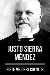 7 MEJORES CUENTOS DE JUSTO SIERRA MNDEZ
7 MEJORES CUENTOS