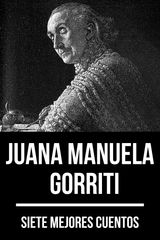 7 MEJORES CUENTOS DE JUANA MANUELA GORRITI
7 MEJORES CUENTOS