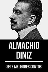 7 MELHORES CONTOS DE ALMACHIO DINIZ
7 MELHORES CONTOS