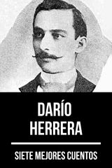 7 MEJORES CUENTOS DE DARO HERRERA
7 MEJORES CUENTOS