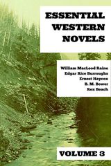 ESSENTIAL WESTERN NOVELS - VOLUME 3
ESSENTIAL WESTERN NOVELS