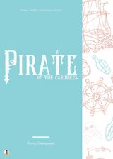 A PIRATE OF THE CARIBBEES