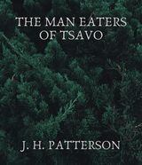 THE MAN EATERS OF TSAVO