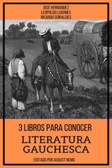 3 LIBROS PARA CONOCER LITERATURA GAUCHESCA
3 LIBROS PARA CONOCER