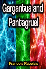 GARGANTUA AND PANTAGRUEL