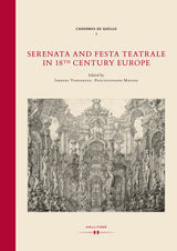 SERENATA AND FESTA TEATRALE IN 18TH CENTURY EUROPE