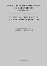 CHRISTIAAN HOLLANDER. LAMENTATIONES JEREMIAE
DENKMLER DER TONKUNST IN STERREICH