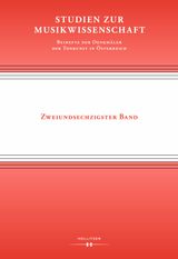 STUDIEN ZUR MUSIKWISSENSCHAFT - BEIHEFTE DER DENKMLER DER TONKUNST IN STERREICH. BAND 62