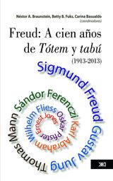 FREUD: A CIEN AOS DE TTEM Y TAB (1913-2013)
PSICOLOGA Y PSICOANLISIS