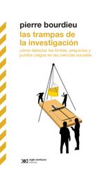 LAS TRAMPAS DE LA INVESTIGACIN
BIBLIOTECA CLSICA DE SIGLO VEINTIUNO