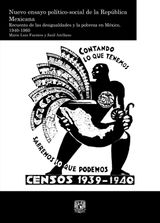 NUEVO ENSAYO POLTICO-SOCIAL DE LA REPBLICA MEXICANA. RECUENTO DE LAS DESIGUALDADES Y LA POBREZA EN MXICO, 1940-1960. VOL. 2