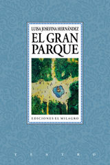 EL GRAN PARQUE
COLECCIN TEATRO