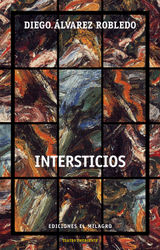 INTERSTICIOS
COLECCIN TEATRO EMERGENTE