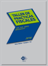 TALLER DE PRCTICAS FISCALES 2016