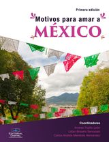 MOTIVOS PARA AMAR A MéXICO