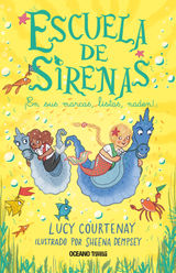 ESCUELA DE SIRENAS 3. EN SUS MARCAS, LISTAS NADEN!
ESCUELA DE SIRENAS