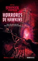 STRANGER THINGS. HORRORES DE HAWKINS
STRANGER THINGS