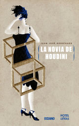 LA NOVIA DE HOUDINI
NOVELA