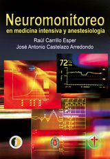 NEUROMONITOREO EN MEDICINA INTENSIVA Y ANESTESIOLOGA