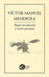 PAPEL REVOLUCIN Y OTROS POEMAS
COLECCIN LA FURIA DEL PEZ