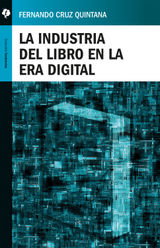 LA INDUSTRIA DEL LIBRO EN LA ERA DIGITAL
TENDENCIAS