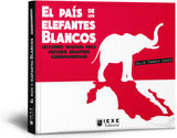 EL PAS DE LOS ELEFANTES BLANCOS